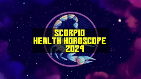 2024 Scorpio Health Horoscope Monthly Wellness Forecasts Youtube