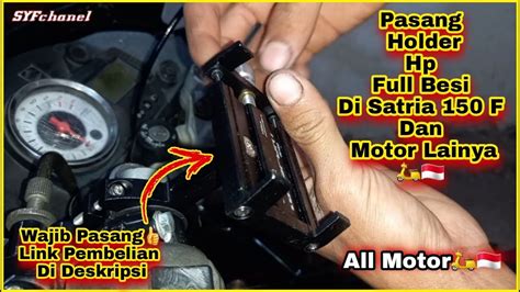 Cara Pasang Holder Hp Di Motor Satria 150 F Motor Lainya YouTube