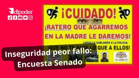 Encuestados Por El Senado Revelan Que La Inseguridad Es La Peor Crítica