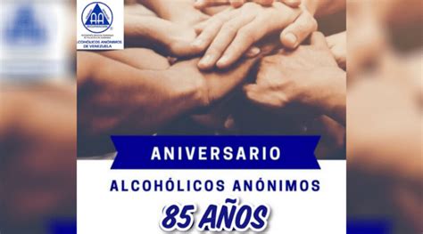 Alcohólicos Anónimos celebra 85 años salvando vidas