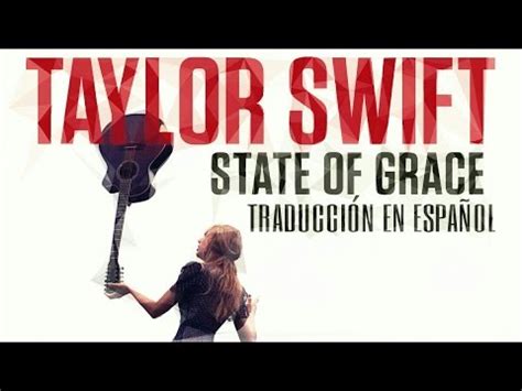 Taylor Swift State Of Grace Traducción en Español YouTube