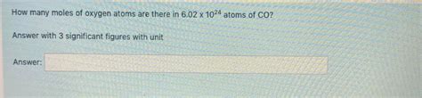 Solved How many moles of oxygen atoms are there in 6.02 x | Chegg.com