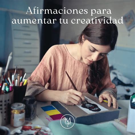 Afirmaciones Para Aumentar Tu Creatividad Encuentra Tu Paz