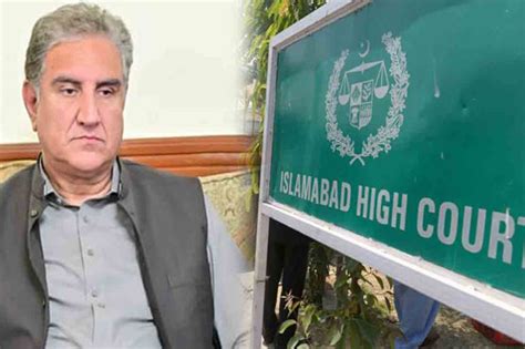 Ihc To Hear Plea Of Shah Mehmood Imran Khan In Cipher Case