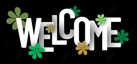 Welcome Text With Flowers Background Welcome Text Flower Background