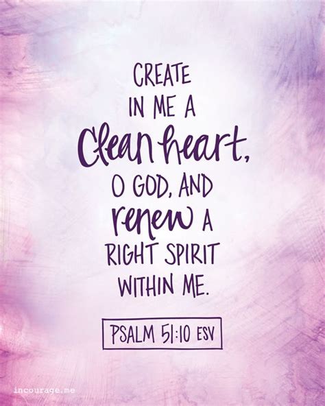 Psalm 5110 Nkjv Create In Me A Clean Heart O God And Renew A