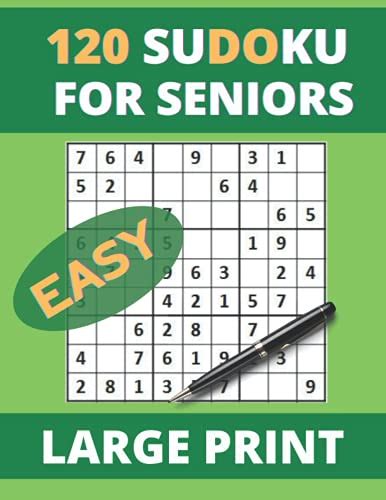 LARGE PRINT Easy Sudoku For Seniors 120 Large Print Easy Sudoku