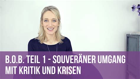 Souveräner Umgang mit Kritik und Krisen BOB Teil 1