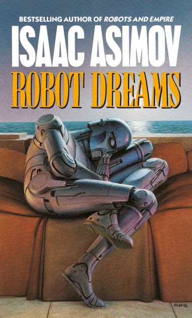 Robot Dreams by Isaac Asimov, Paperback | Barnes & Noble®