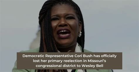 Democratic Representative Cori Bush Has Officially Lost Her Primary Reelection In Missouri’s