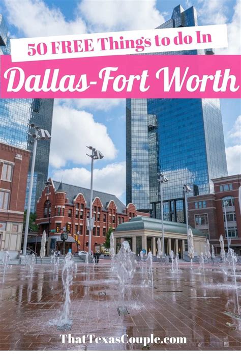 50 Free Things To Do In Dallas Fort Worth Free Things To Do Dallas Travel City Vacation