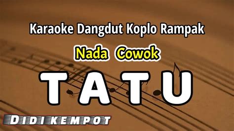 TATU KARAOKE NADA COWOK Dangdut Koplo Rampak YouTube