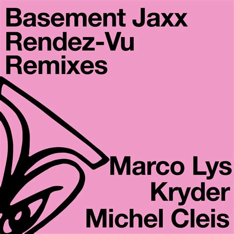 Basement Jaxx - Rendez-Vu (Remixes) [JAXX112D] MP3 download