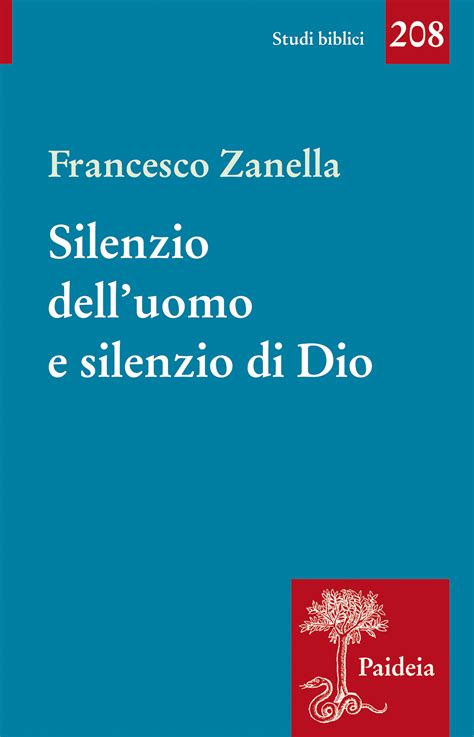 Silenzio Delluomo E Silenzio Di Dio Il Motivo Del Silenzio Nella