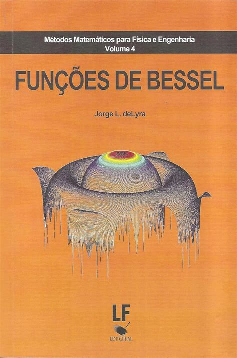 M Todos Matem Ticos Para F Sica E Engenharia Fun Es De Bessel