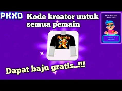 Kode Kreator Untuk Semua Pemain Dapat Baju Admin Gratis Di Pk Xd Update