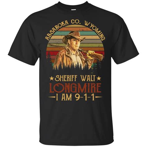 Absaroka County Wyoming Sheriff Walt Longmire I am 911 – Day T-Shirt