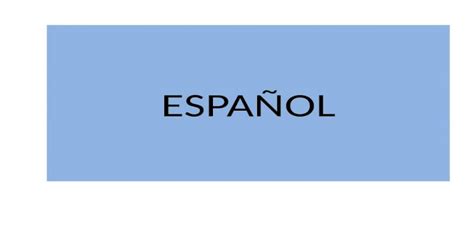 ESPAÑOL ORACIONES Oración declarativa o enunciativa Se caracteriza