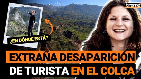 Natacha De Crombrugghe La misteriosa DESAPARICIÓN de la turista belga