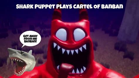 Tgs Movie Shark Puppet Plays Cartel Of Banban Youtube