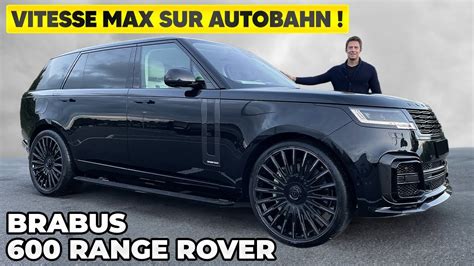 Essai Brabus 600 Range Rover Je Prends Une Vitesse MAX Sur Autobahn