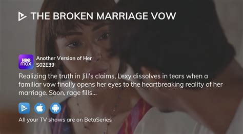 Watch The Broken Marriage Vow Season Episode Streaming Online