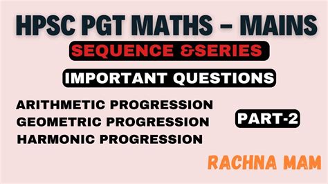 Sequence Series Ap Gp Hp Tgt Pgt Math Important Questions