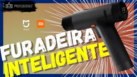 Parafusadeira Xiaomi Inteligente Veja Antes De Comprar A Sua