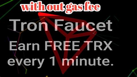 Tron Faucet Trx Every Minute Collecte With Out Gas Fee Youtube