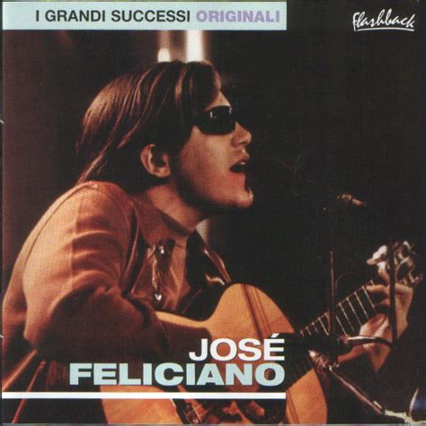 Release I grandi successi originali by José Feliciano MusicBrainz