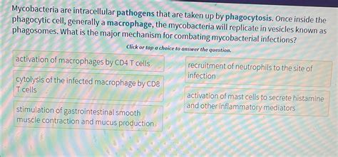 Solved Mycobacteria Are Intracellular Pathogens That Are