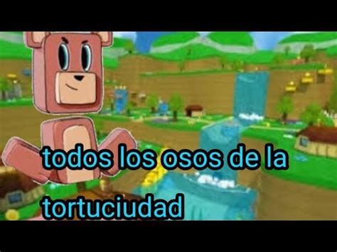 Todos Los Osos De La Tortuciudad SuperBearaventure Jon23gamer YouTube