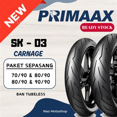 Jual PAKET SEPASANG Ban Tubeless Murah Primaax SK 03 Carnage Ring 14