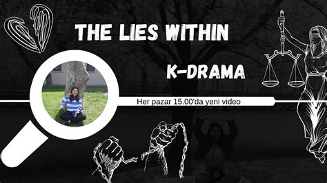 Kdrama Önerim The Lies Within Konusu Klip ve Yorumum Click CC for