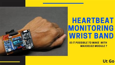 Heart Beat Monitoring Wrist Band Is It Possible To Make Using Max30102