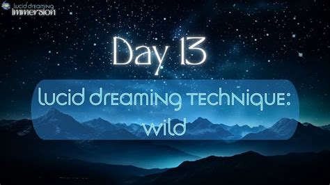 Day 13 Lucid Dreaming Technique WILD Lucid Dreaming Immersion YouTube