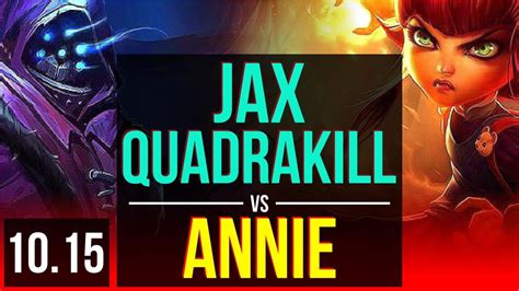 JAX Vs ANNIE TOP Quadrakill KDA 19 1 0 9 Solo Kills Legendary