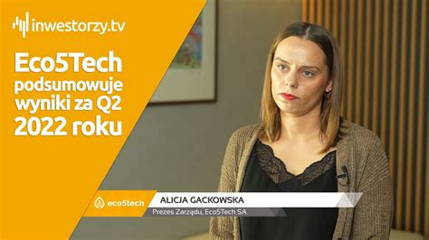 Gackowska Eco Tech W Ii Kwartale Mamy Przych D Mln Z Otych To