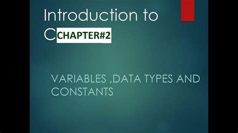 Basic Programming C Language Ch 2 Variables Data Types Constants Youtube