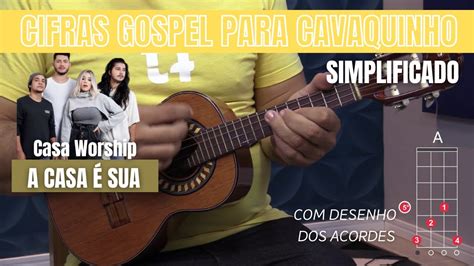 A Casa Sua Aula De Cavaquinho Cifras Youtube