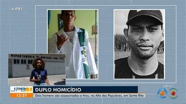 Jpb Dois Homens S O Assassinados A Tiros No Alto Das Populares Em