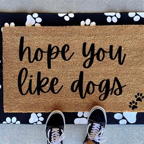 We Hope You Like Dogs Doormat Dog Doormat Funny Dog Doormat Etsy