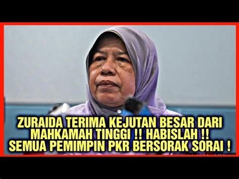 GEMPAR ZURAIDA TIBA² SAJA TERIMA KEJUTAN BESAR DARI MAHKAMAH