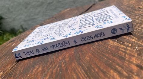 Sinopse do livro Todas as Suas Imperfeições da Colleen Hoover