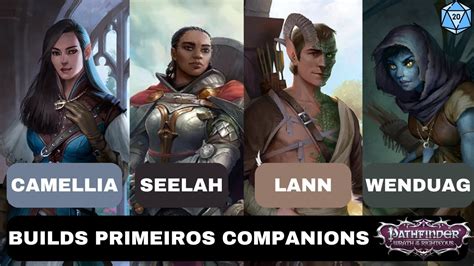 Pathfinder Wotr Companions Seelah Camellia Lann Wenduag Youtube