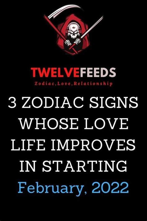 3 Zodiac Signs Whose Love Life Improves In Starting February 2022