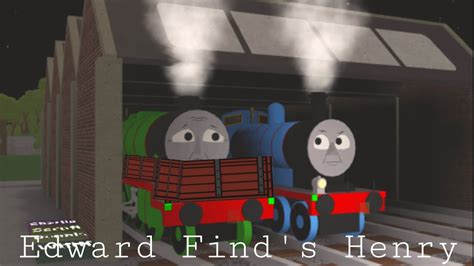 Sodor Fallout Edward Finds Henry Youtube