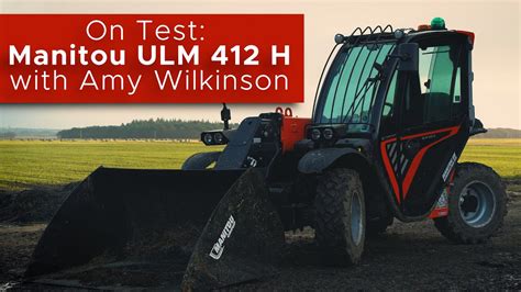 Manitou Ulm H Telehandler With Amy Wilkinson Youtube