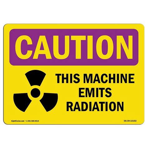 12 X 18 In OSHA Caution Radiation Sign This Machine Emits Radiation