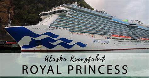 Royal Princess - Our ship for the Alaska Cruise (USA)